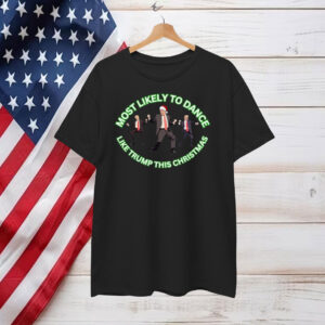 Most Likely to Dance Like Trump This Christmas Design Long Sleeve Shirt