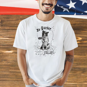 No border except Collies Shirt