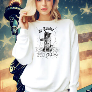 No border except Collies Shirt