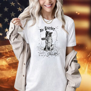 No border except Collies Shirt