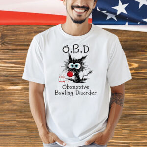 Obd obsessive bowling disorder Shirt
