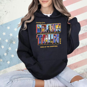 Official Greetings From Braun Taun Home Of The Champions USA Shirt