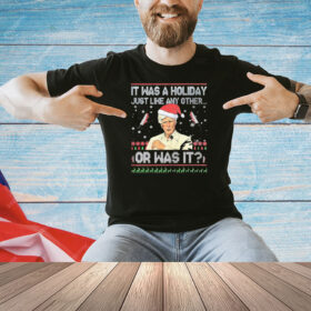 Official Keith Morrison it was a holiday just like any other or was it Christmas Shirt