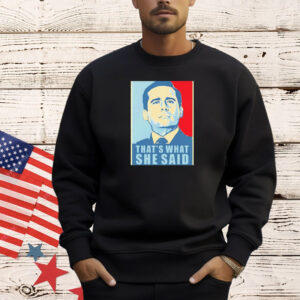 Official Michael Scott that’s what she said Shirt