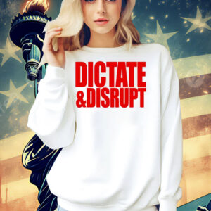 Ole Miss dictate and disrupt Shirt