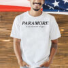 Paramore is my favorite singer Shirt