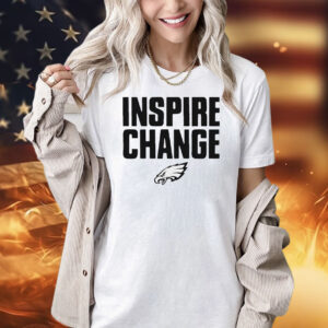 Philadelphia Eagles 2024 inspire change Shirt