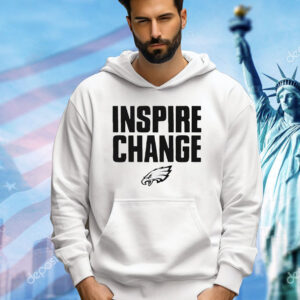 Philadelphia Eagles 2024 inspire change Shirt