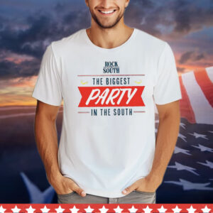 Rock the south the biggest party in the south Shirt