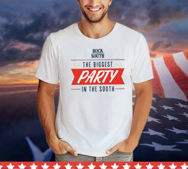 Rock the south the biggest party in the south Shirt