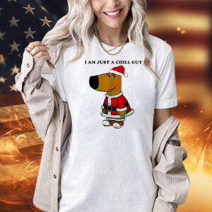 Santa Chill Guy I am just a Chill Guy Shirt
