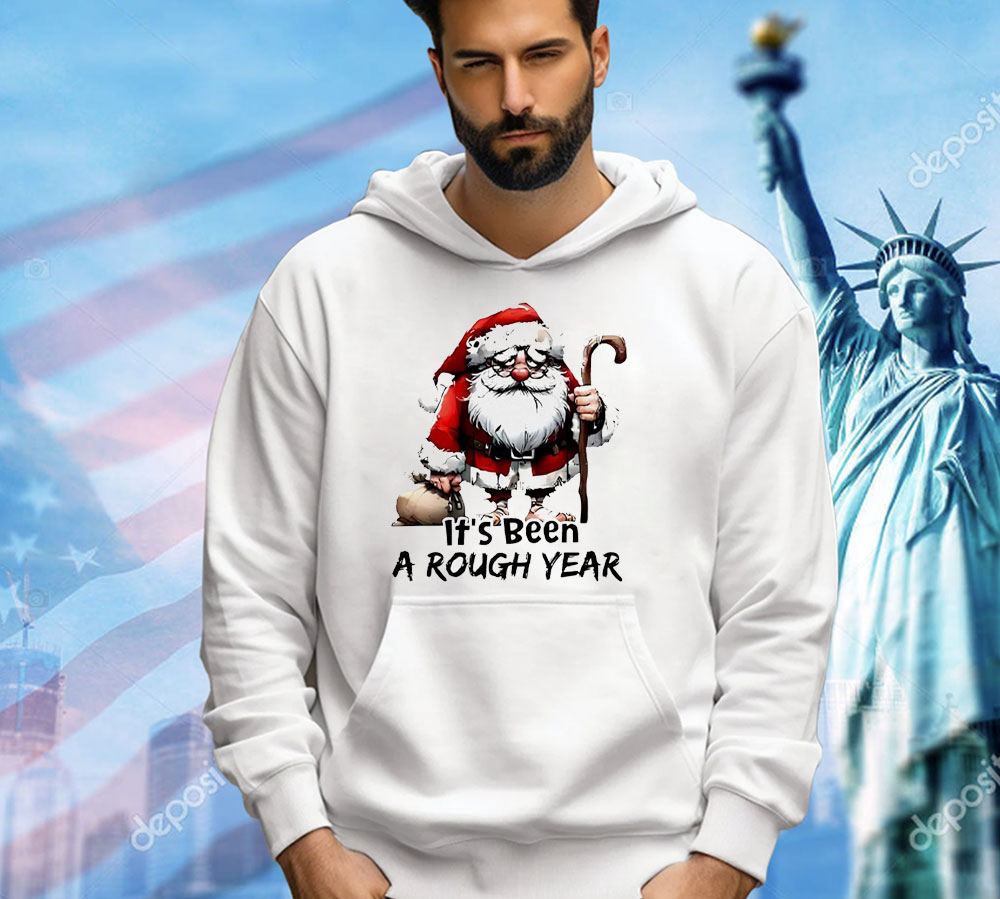 Santa Claus it’s been a rough year Christmas Shirt