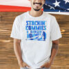 Stackin’ commies and bangin’ mommies Shirt
