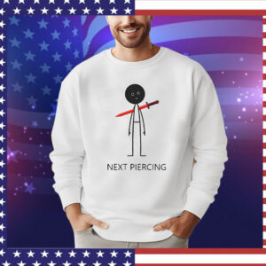 Sword through chest next piercing Shirt