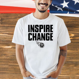 Tennessee Titans 2024 inspire change Shirt
