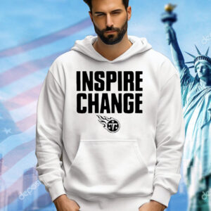 Tennessee Titans 2024 inspire change Shirt