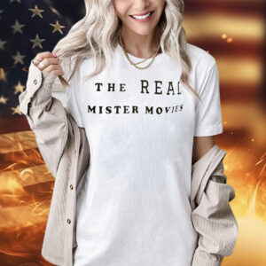 The real mister movies Shirt