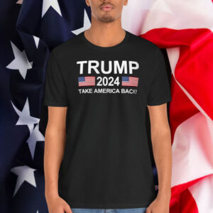 Trump 2024 Take America Back T-Shirts