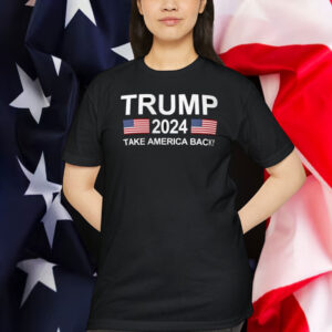 Trump 2024 Take America Back T-Shirts