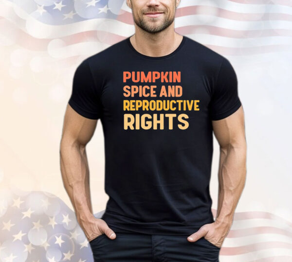 Vigilante Vegan wearing pumpkin spice and reproductive rights T-Shirt