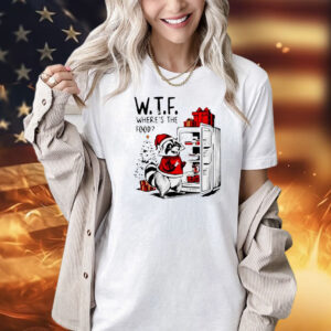 W.T.F. wheres the food Xmas Christmas foodie raccoon Shirt