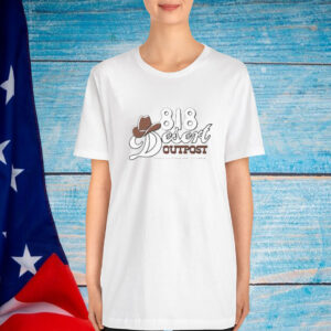 818 Desert Outpost Tequila And Other Quality Goods T-Shirt