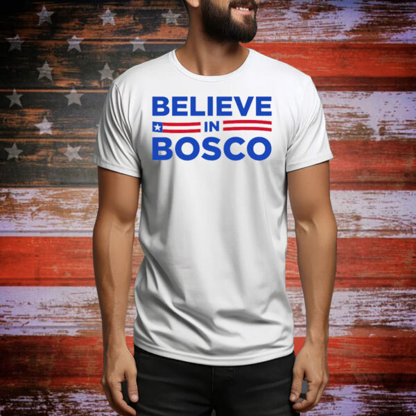 Believe in Bosco Tee Shirt