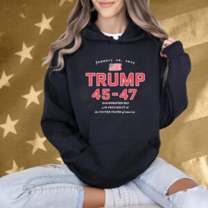 Donald Trump 45-47 Jan 20, 2025 Inauguration Day 47th President Of The United States Of America Tee Shirt