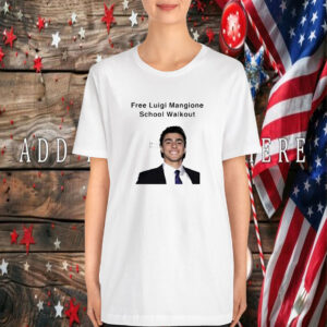 Free Luigi Mangione School Walkout T-Shirt