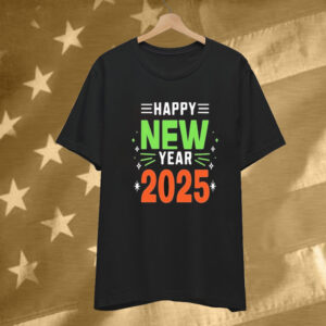 Happy New Year 2025 T-Shirt