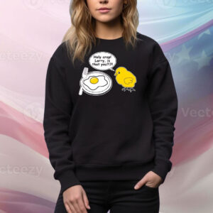 Holy crap Larry is that you Tee Shirt