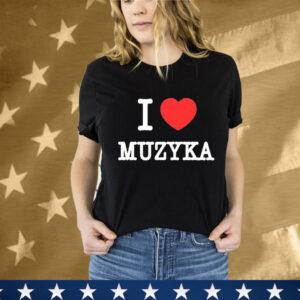I Love Muzyka Tee Shirt