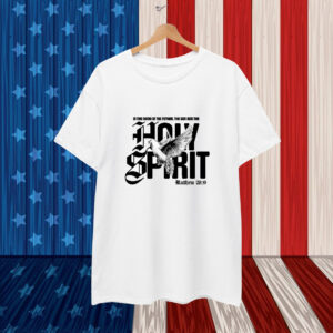 In The Name Of The Father The Son And The Holy Spirit Dove T-Shirt