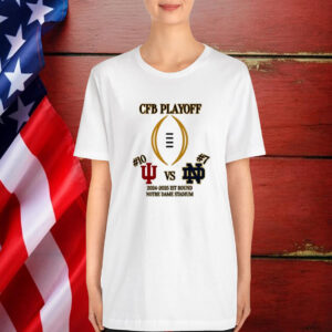 Indiana Hoosiers vs Notre Dame Fighting Irish First Round CFP Playoff NCAA 2024-2025 December 20th 2024 At Notre Dame Stadium South Bend Indiana T-Shirt