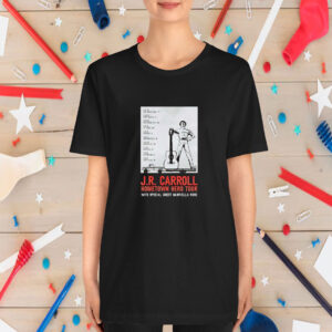J.R. Carroll Guest Gabriella Rose Hometown Hero Tour 2025 T-Shirt