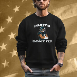 Jalen Hurts Don’t It Philadelphia Eagles Philly T-Shirt