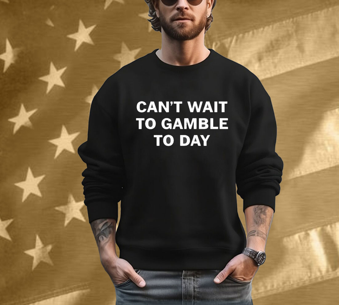 Jordan Giorgio Can’t Wait To Glamble Today T- Shirt