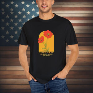 Katy Nichole I’ll Pray For You In Jesus Name Flower T-Shirt