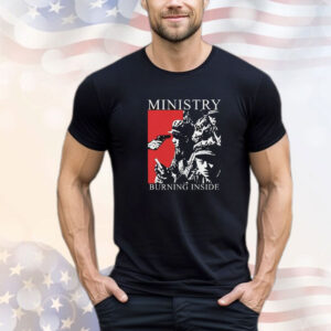 Ministry Burning Inside T-Shirt