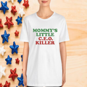 Mommy’s Little C.E.O. Killer T-Shirt