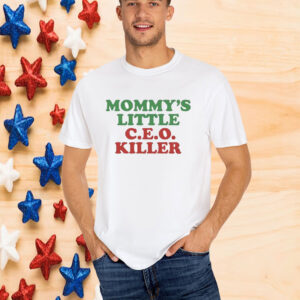 Mommy’s Little C.E.O. Killer T-Shirt