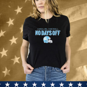 North Carolina Tar Heels UNC Football No Days Off Helmet T-Shirt