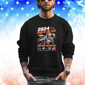 Official 2024 Game Of The Year Denver Broncos 41-32 Cleveland Browns Dec 2 2024 Emprove Field At Mile High T-Shirt