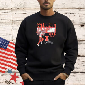 Official Pat Bryant Called Game Drop Illinois Fighting Illini football Graphic Signature Shirt