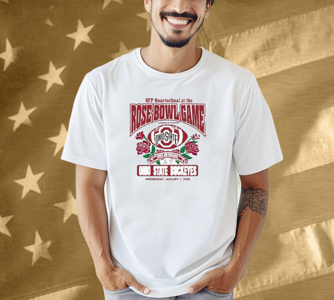 Ohio State Buckeyes College Football Playoff 2025 Quarterfinal AT The Rose Bowl Game Shirt