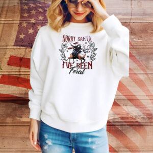 Raccoon riding reindeer sorry santa i’ve been feral Christmas Tee Shirt