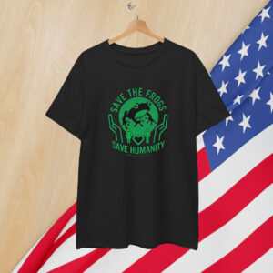 Save Frogs, Save Humanity Frog T-Shirt