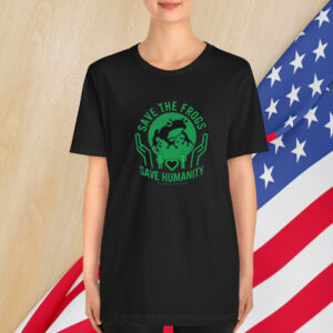 Save Frogs, Save Humanity Frog T-Shirt