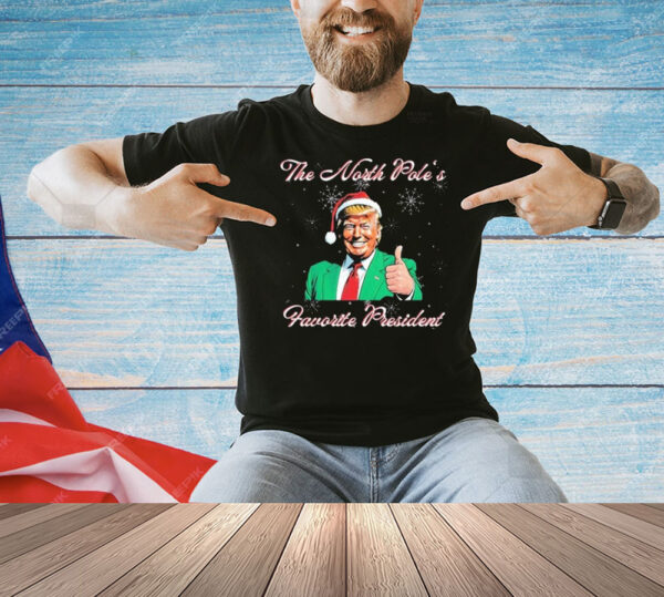 Trump The North Pole’s Favorite President Christmas Shirt