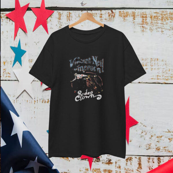 Vincent Neil Emerson Rodeo Clown T-Shirt